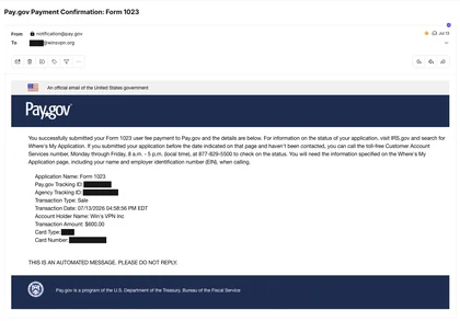 Pay.gov payment confirmation for the Form 1023 user fee, transaction dated July 13, 2026, account holder Win's VPN Inc, amount $600.00